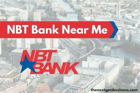If you need to locate a bank near you, finding the most convenient option takes just a few simple steps. . Nbt bank near me